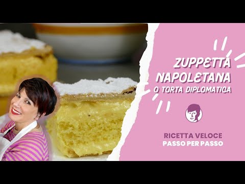 La Zuppetta napoletana o Torta diplomatica | Antonietta Polcaro