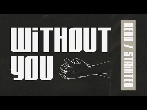 KEKU & Strixter - Without You (Vertical Video)