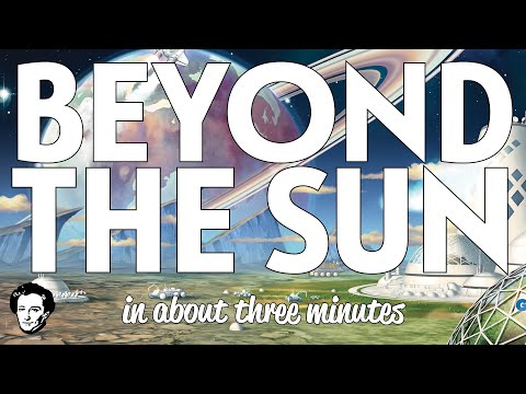 Beyond the sun in about 3 minutes