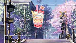 Download lagu EspiDev - Parfait 1h mp3 Download lagu EspiDev - Parfait 1h mp3