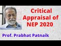 Critical Appraisal Of NEP 2020 By Prof Prabhat Patnaik Renowned Economist