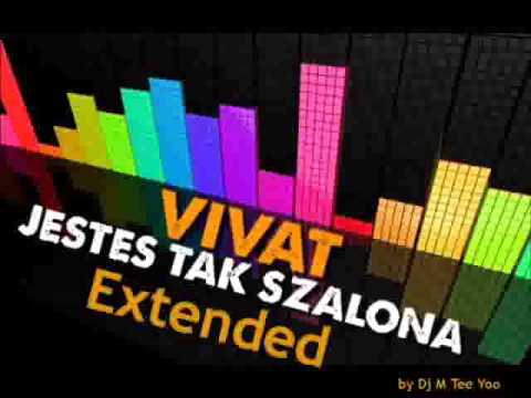 Vivat- Jesteś tak szalona (Extended)