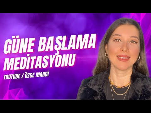 Güne Başlama Meditasyonu