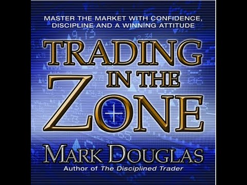 #Trading Psychology by Mark Douglas - Trade in the zone