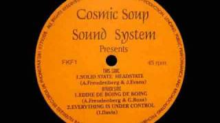 Cosmic Soup Sound System - Solid State Headstate (1994)
