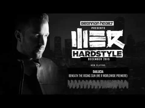 Brennan Heart presents WE R Hardstyle - December 2015