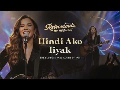 Retrovivals - Hindi Ako Iiyak - The Flippers (OPM Jazz AI Cover by Jam)