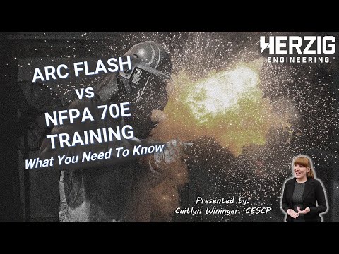 Arc Flash vs NFPA 70E Training: What You Need to Know