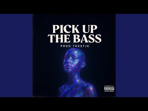 Pick up the Bass
