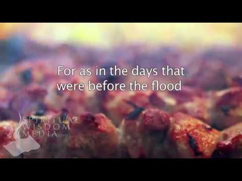 Matthew 24:38 - For as in the days that were before the flood they were eating - Bible Verses