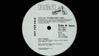 Evelyn "Champagne" King - Out There (Long Version)
