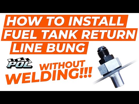 How To Install a Fuel Tank Return Line Bung