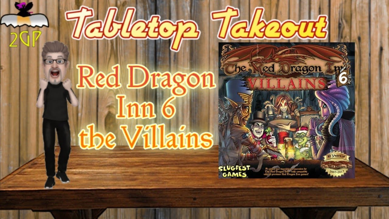 Tabletop Takeout - Red Dragon Inn 6: the Villains by Slugfest Games