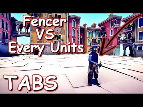 FENCER VS EVERY UNITS | TABS 0.5.0 UPDATE!!!