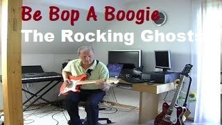 Be Bop A Boogie (The Rocking Ghosts)