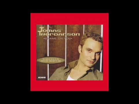 2004 Tomas Thordarson - Shame On You