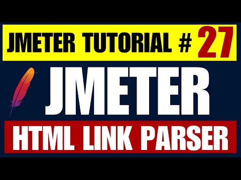 JMeter Tutorial #27 | What is HTML Link Parser