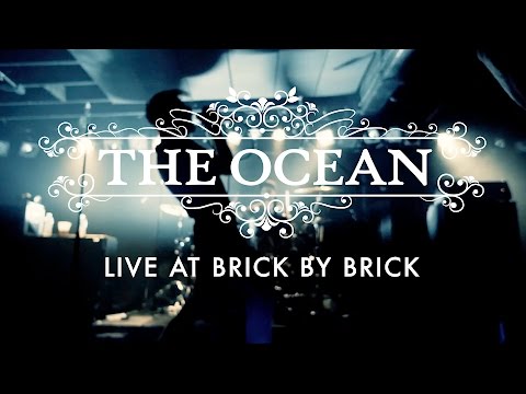 The Ocean - Rhyacian (Live at Brick by Brick)