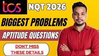 Biggest Problems Related to Aptitude in TCS NQT 2026 | TCS NQT 2026 Numeric Ability , Reasoning