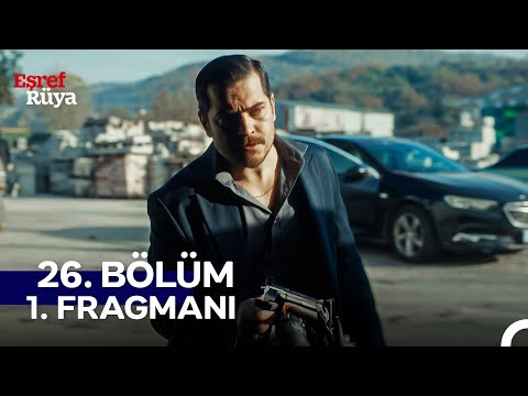 Eşref Rüya 26. Bölüm 1. Fragmanı