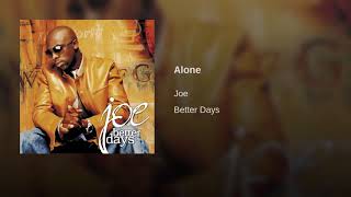 Joe - Alone