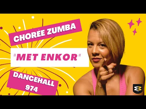 ZUMBA FITNESS - "MET ENKOR" de St Unit ft McBox, Titi le Comik & Vj Awax - Style DANCEHALL 974