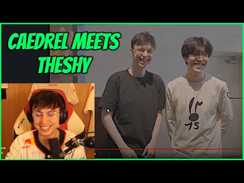 Caedrel's Experience Meeting THESHY At Worlds 2023