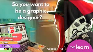 So you want to be a Graphic Designer | Paving the Path | TVO Learn