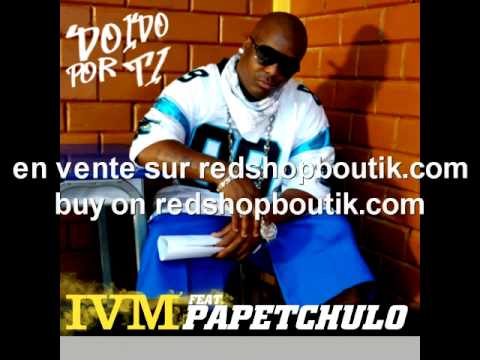 Doido por ti (feat. Papetchulo) de IVM [Kuduro/House/Danse remix]