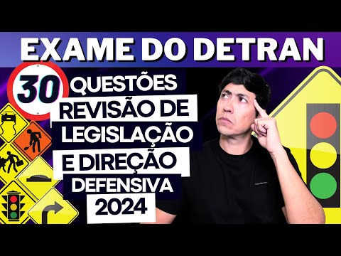 SIMULADO DO DETRAN 2024 - REVISÃO DE 30 QUESTÕES  - PROVA LEGISLAÇÃO e DIREÇÃO DEFENSIVA DETRAN 2024