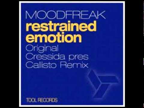 MoodFreak  -  Restrained Emotion (Cressida Remix)