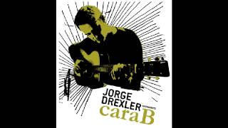 Jorge Drexler - Polvo de estrellas (Cara B)