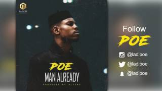 POE - Man Already ( Official Audio )