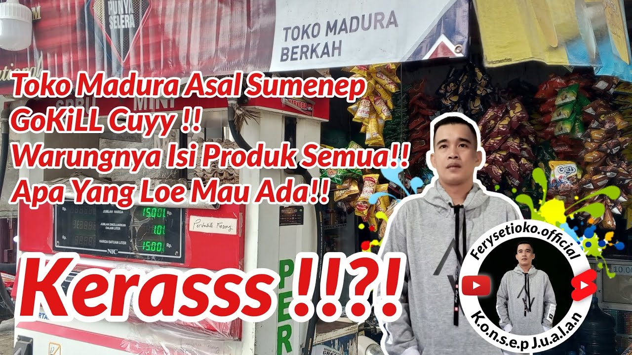 GoKiLL Ini Mah !!! Warung Madura Asal Sumenep !! Full Produk !! Gak Kasih Kendor!!