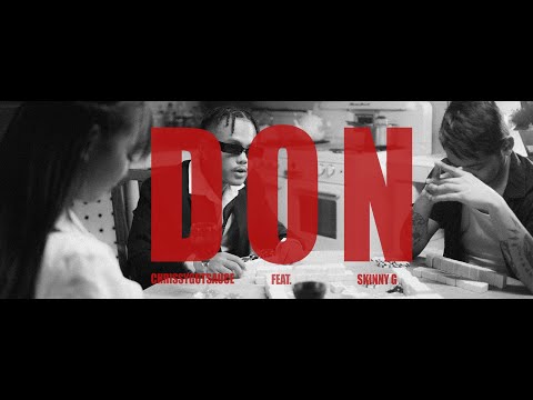 Chrissy MNL - DON feat $kinny G of ACDMND$ (Official Music Video)