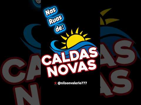 Nas Ruas de Caldas Novas. #explorar #travel #turismo #caldasnovasgo