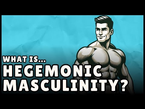 What is Hegemonic Masculinity? (Easiest Explanation)