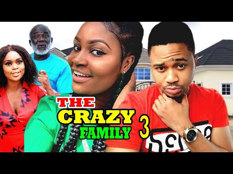 THE CRAZY FAMILY (SEASON 3) {NEW HIT MOVIE} - 2021 LATEST NIGERIAN NOLLYWOOD MOVIES