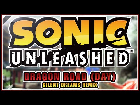 Sonic Unleashed - Dragon Road (Day) | Silent Dreams Remix