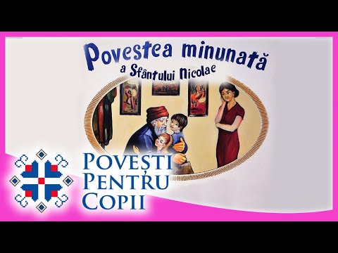 🎈 POVEȘTI PENTRU COPII (9) - Povestea minunată a Sfântului Nicolae