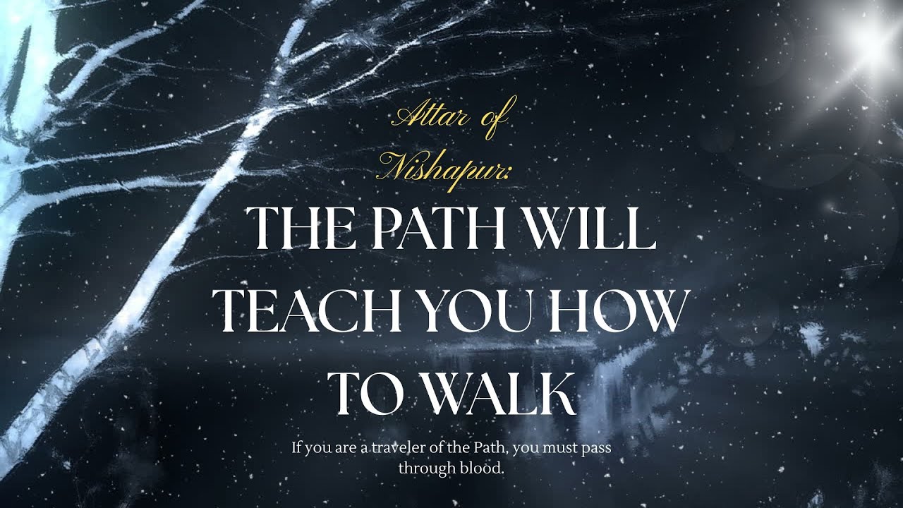 The Path Will Teach You How to Walk