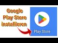 Google Play Store Neu Installieren Anleitung