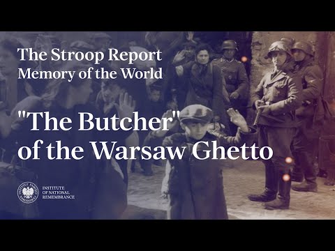 "The Butcher" of the Warsaw Ghetto: the Stroop Report – Memory of the World, episode 3