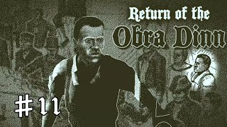 【Return of the Obra Dinn】#11　ご職業をどうぞ【実況プレイ】※ネタバレ注意