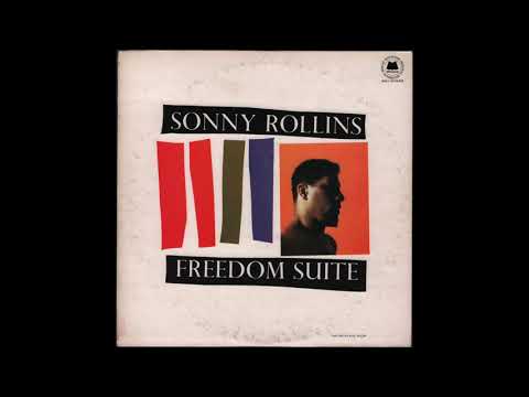 Sonny Rollins - Freedom Suite (1958) Side 1, vinyl LP