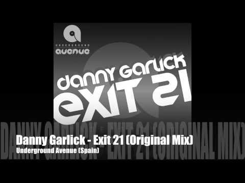 Danny Garlick - Exit 21 (Underground Avenue Records)