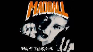 MADBALL - Ball Of Destruction 7" (1989)