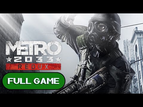 Metro 2033 Redux - Xbox One Longplay/Walkthrough/Playthrough (FULL GAME)