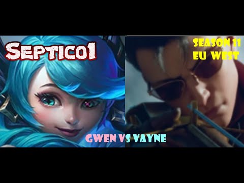 Gwen vs Vayne Top I turned the tide of the match Gameplay in Season 11 EU West GrandMaster Master