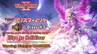 [Helldivers 2 MOD]   illiasviel (from fate/kaleid liner prisma illya) for Helldiver's voice